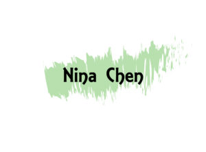 - Nina Chen