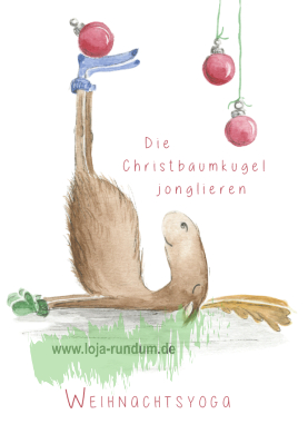 Weihnachtsyoga/ Die Christbaumkugel jonglieren  - Taurus Kunstkarten
