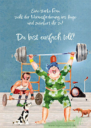Du bist einfach toll! (Frau mit Hantel) - Edition Gollong