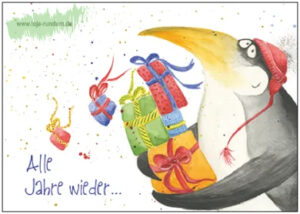 Alle Jahre wieder (Pinguin mit Geschenken) - Taurus Kunstkarten