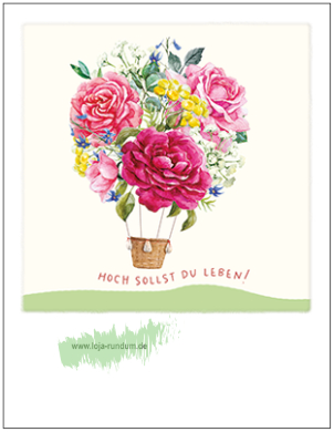 Hoch sollst du leben! (Heißluftballon aus Blumen) - Pola TAURUS Kunstkarten