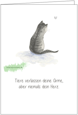 Tiere verlassen deine Arme, aber niemals dein Herz. (Katze) - TAURUS Kunstkarten