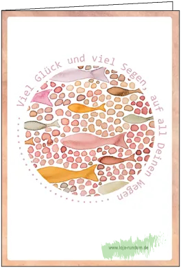 Viel Glück und viel Segen, auf all Deinen Wegen     - Taurus Kunstkarten