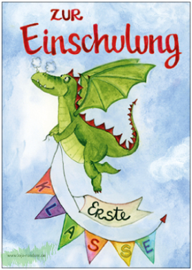 Zur Einschulung/ Erste Klasse (Drache) - TAURUS Kunstkarten
